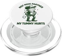Not Now Partner My Tummy Hurts PopSockets PopGrip para MagSafe