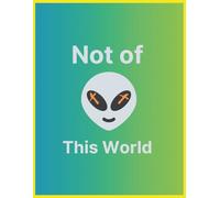 Not of This World: A College-Ruled Christian Notebook for Faith, Reflection, and Bold Belief