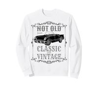 Not Old Just Classic Funny Car Vintage para Hombre y Mujer Sudadera