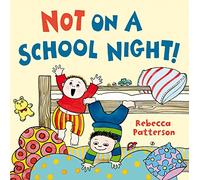 Not on a School Night!