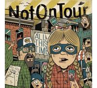 NOT ON TOUR - ALL THIS TIME by NOT ON TOUR [Music CD]