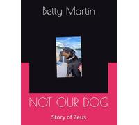 NOT OUR DOG: Story of Zeus
