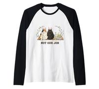 Not Our Job Cat Pascua Cute Bunny Cats Camiseta Manga Raglan