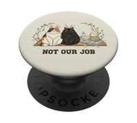 Not Our Job Cat Pascua Cute Bunny Cats PopSockets PopGrip Adhesivo