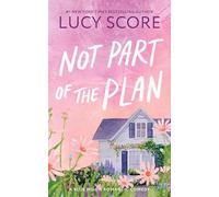Not Part of the Plan: A Small Town Opposites Attract Romcom (Blue Moon Book 4): 3