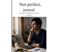 Not Perfect, Just Real: The story of Mika on the way to visibility