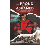 Not Proud But Not Ashamed: From A Young Street Hustler To Consecrated Bishop