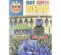 Not quite dead: el último bolo en Shnagrlig (OBRAS COMPLETAS SHELTON)