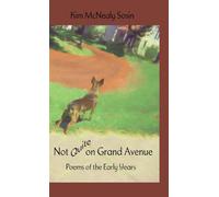 Not Quite on Grand Avenue: Poems of the Early Years