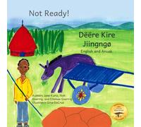 Not Ready!: Putting The Cart In Front of the Donkey in Anuak and English