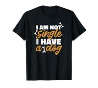 Not Single Taken by a Dog Funny Pet Quote Graphic Camiseta