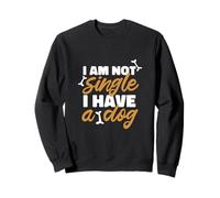 Not Single Taken by a Dog Funny Pet Quote Graphic Sudadera