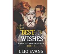Not So Best Wishes (Nbi/M/W Monster Romance): 2 (Warts & Claws Inc. Series)