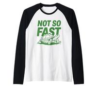 Not So Fast Turtle Camiseta Manga Raglan