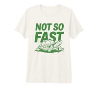 Not So Fast Turtle Camiseta Premium