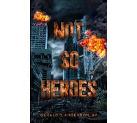 Not So Heroes