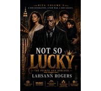 Not So Lucky: The Prince Has Arrived (BITA - Born Into The Ashes)