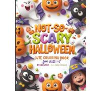 Not-So-Scary Halloween - Cute Coloring Book for Ages 3-6