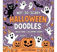 Not-So-Scary Halloween Doodles Coloring Book: Relaxation and Fun for Kids, Simple and Big Designs! (Coloring Books for kids and adults)