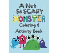 Not so Scary Monster Color & Activity Book