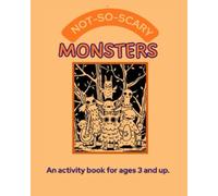 Not So Scary Monsters Fall and Halloween Activity Book: An activity book for 3 to 5 year olds.