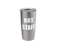 NOT STAFF - Funny men women anti-staff worker uniform humor Vaso térmico de acero inoxidable de doble pared