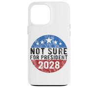 Not Sure for President 2028 USA Funny Vintage Carcasa para iPhone 13 Pro Max