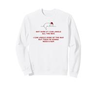 Not Sure if I Can Jingle All The Way - Cat Funny Christmas Sudadera