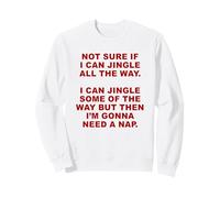 Not Sure if I Can Jingle All The Way - Funny Christmas (Red) Sudadera