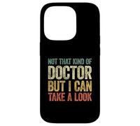Not That Kind of Doctor But I Can Take A Look Carcasa para iPhone 14 Pro