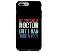 Not That Kind of Doctor But I Can Take A Look Carcasa para iPhone 7 Plus/8 Plus