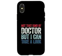 Not That Kind of Doctor But I Can Take A Look Carcasa para iPhone X/XS