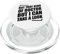 Not That Kind Of Doctor But I Can Take A Look PopSockets PopGrip para MagSafe