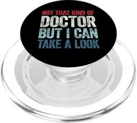 Not That Kind of Doctor But I Can Take A Look PopSockets PopGrip para MagSafe