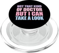 Not That Kind of Doctor But I Can Take A Look PopSockets PopGrip para MagSafe