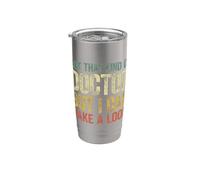 Not That Kind Of Doctor But I Can Take A Look Vaso térmico de acero inoxidable de doble pared