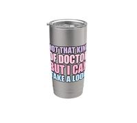 Not That Kind Of Doctor But I Can Take A Look Vaso térmico de acero inoxidable de doble pared