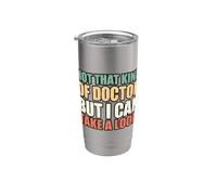 Not That Kind Of Doctor But I Can Take A Look Vaso térmico de acero inoxidable de doble pared