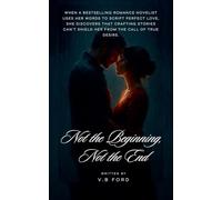 Not the Beginning, Not the End