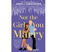 Not The Girl You Marry (ebook)