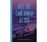 Not the Same Human As You: Autism in Prose and Verse