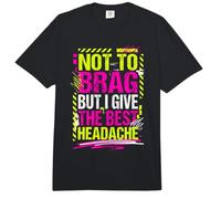 Not To Brag But I Give The Best Headache Estrés Divertido Comfort Colors Adult Heavyweight T-Shirt