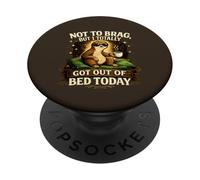 Not To Brag But I Totally Got out of Bed Today Lazy Sloth PopSockets PopGrip Adhesivo