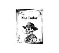 Not Today: A Notebook for Those Who Aren’t Having It