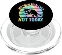 Not Today Feral Child Not Today Men Women Kids Funny PopSockets PopGrip para MagSafe