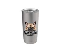 Not Today Funny French Bulldog Dog Lover Design Vaso térmico de acero inoxidable de doble pared