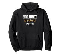 Not Today Habibi Árabe Islam Islámico Divertido Musulmán Sudadera con Capucha