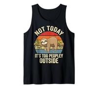 Not Today It's Too Peopley Outside Camiseta sin Mangas