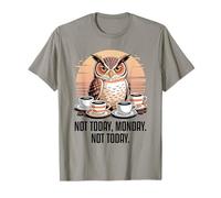 Not Today Monday Not Today Camiseta
