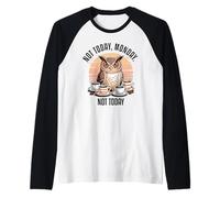 Not Today Monday Not Today Camiseta Manga Raglan